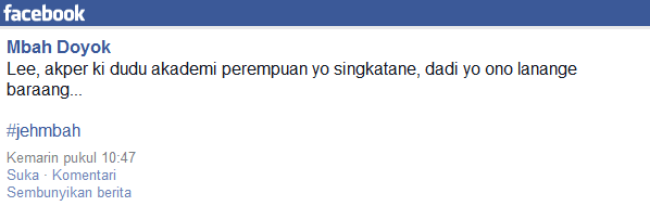 2013-12-26 (tanggal pengambilan gambar cuplikan) &ndash; Lee, akper ki dudu akademi perempuan yo singkatane, dadi yo ono lanange baraang&hellip;
